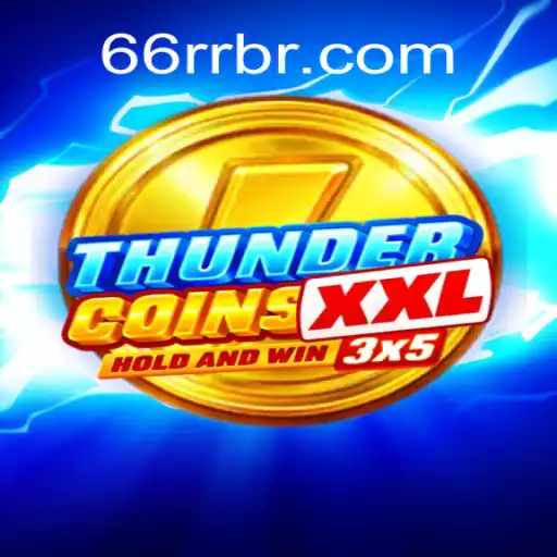 Descubra as Emoções de ThunderCoinsXxl: O Jogo do Momento com RR66.com